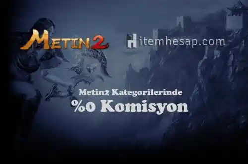 Metin2 Kategorilerinde %0 Komisyonlu Satış [Sona Erdi]