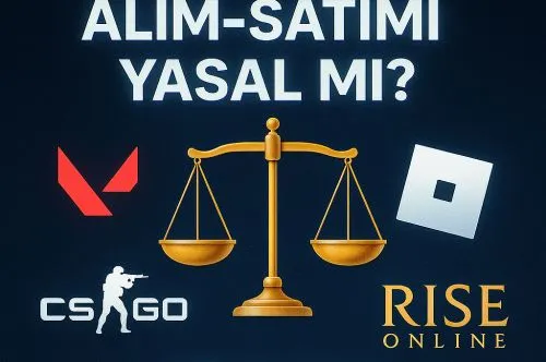 Oyun Hesap Alım-Satımı Yasal mı? Türkiye’deki Durum (2025)