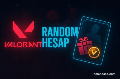 Valorant Random Hesap Rehberi: Rank, Skin Havuzu, Güvenlik ve İade Koşulları