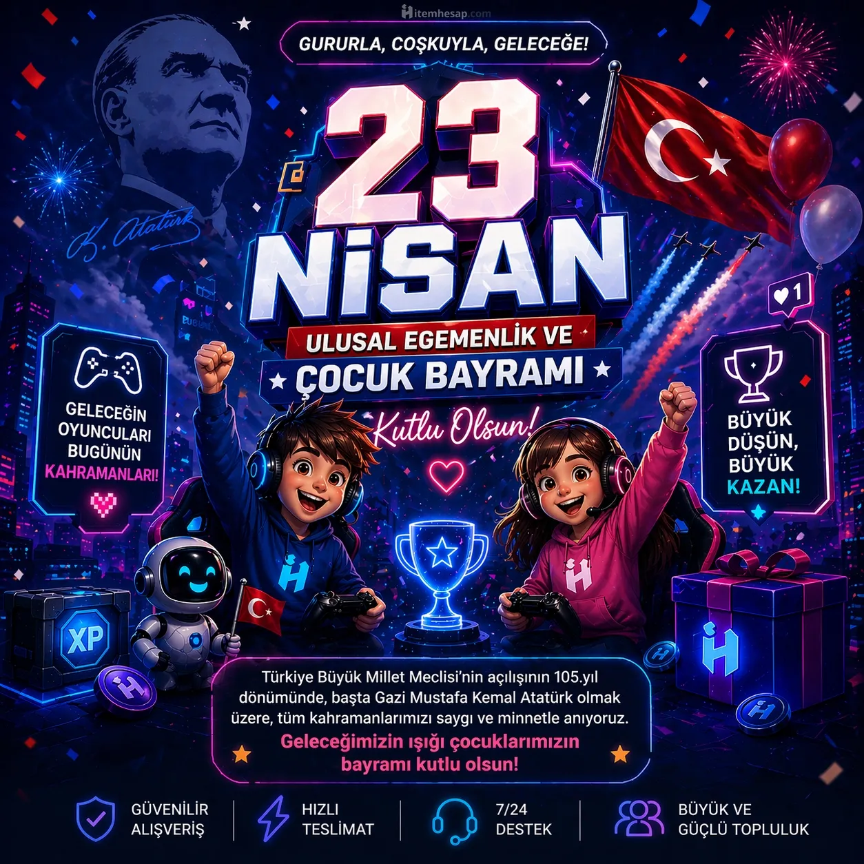 Geleceğin oyuncuları, geliştiricileri, liderleri… 23 Nisan Ulusal…